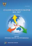 Analysis of Export Commodity 2010-2017 Agriculture, Industry, and Mining Sectors