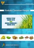 Produksi Tanaman Pangan Angka Tetap 2014 dan Angka Sementara I 2015