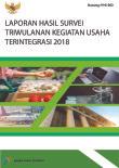 Laporan Hasil Survei Triwulanan Kegiatan Usaha Terintegrasi 2018