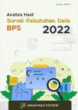 Analysis of Data Needs Survey for BPS-Statistics Indonesia 2022