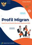 Migrant Profile Result of Socio-Economics National Survey 2021