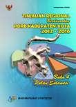 Tinjauan Regional Berdasarkan PDRB Kabupaten/Kota 2012-2016 (Buku 4 Pulau Sulawesi)