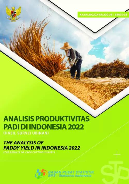 The Analysis of Paddy Yield in Indonesia 2022 (The Results of Crop Cutting Survey)