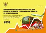 Harga Konsumen Beberapa Jenis Barang dan Jasa Kelompok Kesehatan, Pendidikan, dan Transpor di 82 Kota di Indonesia 2016