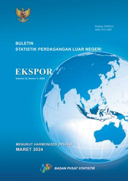 Buletin Statistik Perdagangan Luar Negeri Ekspor Menurut HS, Maret 2024