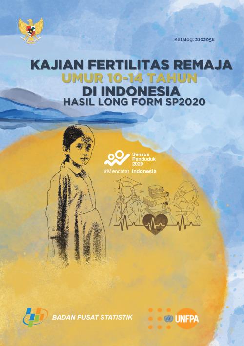 Kajian Fertilitas Remaja Umur 10-14 Tahun di Indonesia 