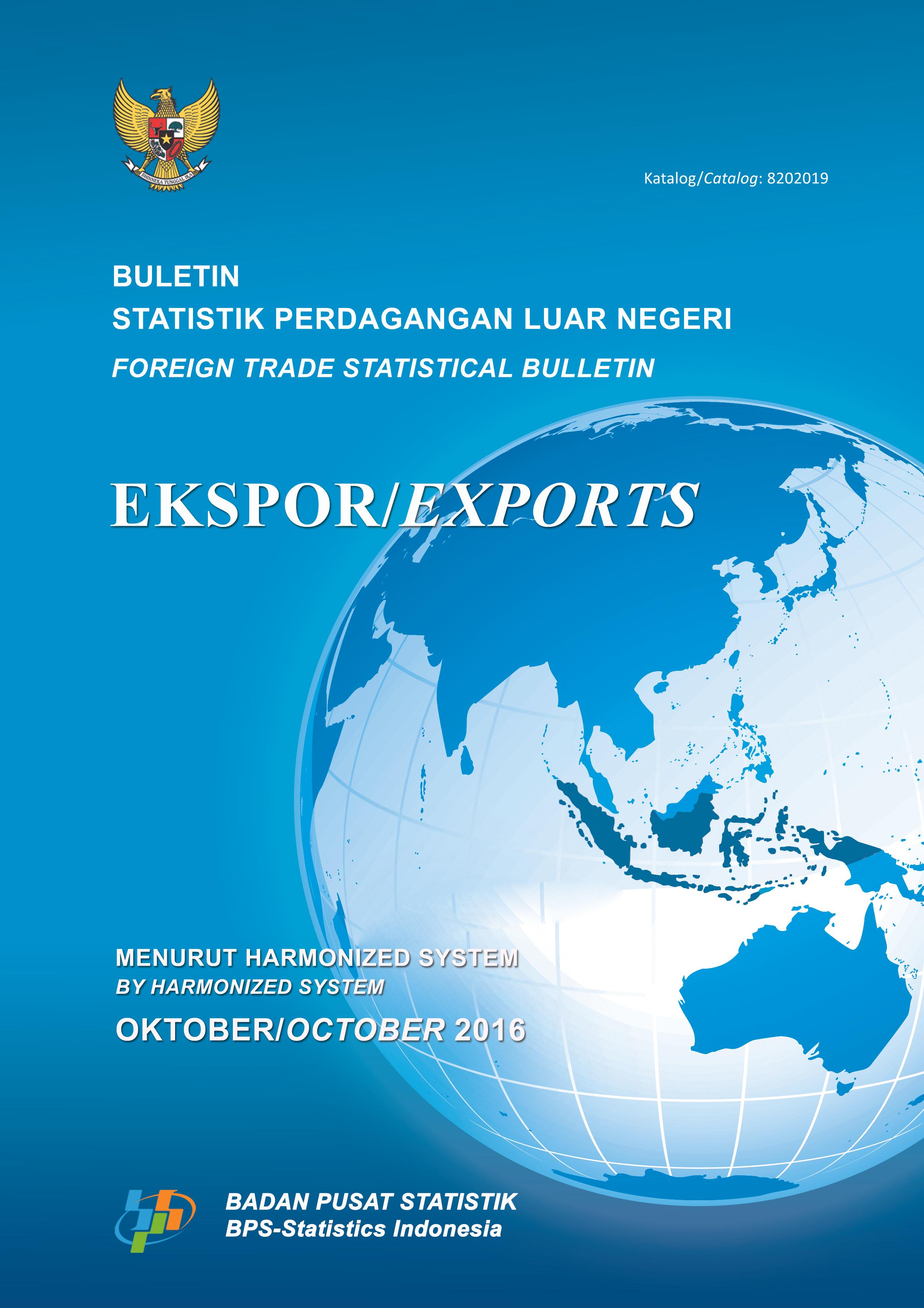 Buletin Statistik Perdagangan Luar Negeri Ekspor Menurut Komoditi HS, Oktober 2016