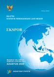 Buletin Statistik Perdagangan Luar Negeri Ekspor Menurut Kelompok Komoditi dan Negara, Agustus 2020