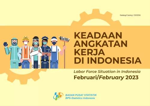 Labor Force Situation in Indonesia February 2023