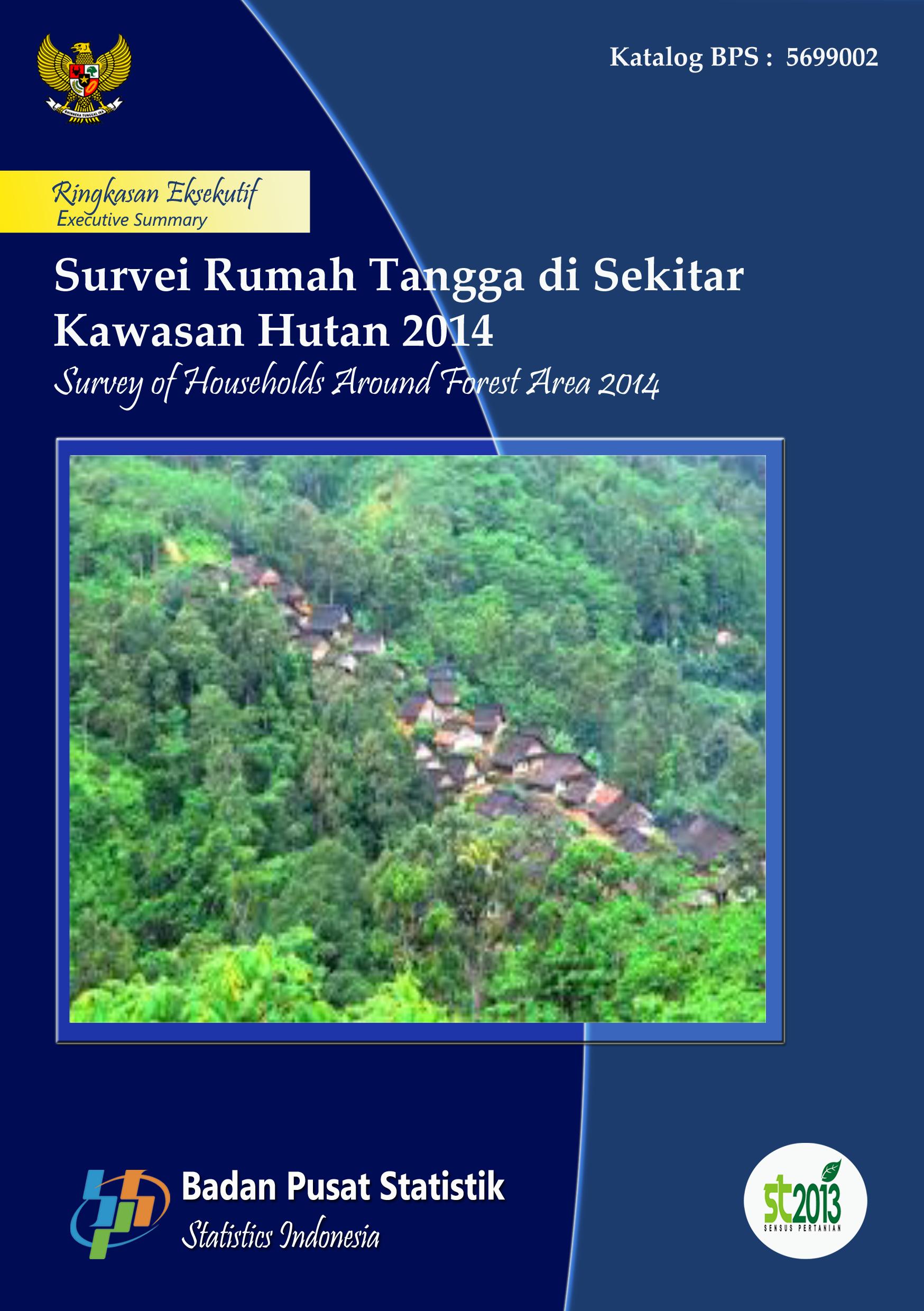 Ringkasan Eksekutif Survei Rumah Tangga di Sekitar Kawasan Hutan 2014