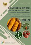 Agricultural Producer Price Statistics of Food Crops, Horticulture, and Smallholder Estate Crops Subsectors 2019