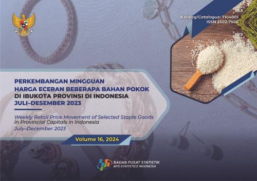 Perkembangan Mingguan Harga Eceran Beberapa Bahan Pokok di Ibukota Provinsi di Indonesia (Juli-Desember 2023)