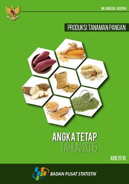 Produksi Tanaman Pangan Angka Tetap 2015