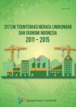 Integrated System of Environmental and Economic Balance Indonesia 2011-2015