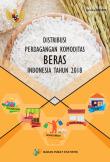 Distribusi Perdagangan Komoditas Beras Di Indonesia 2018