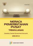 Neraca Pemerintahan Pusat Triwulanan 2008-20142