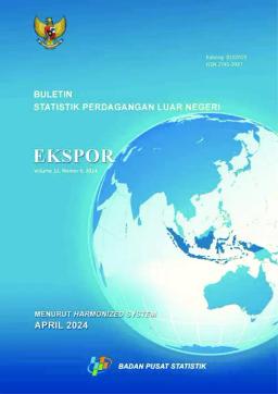 Buletin Statistik Perdagangan Luar Negeri Ekspor Menurut Komoditi HS, April 2024