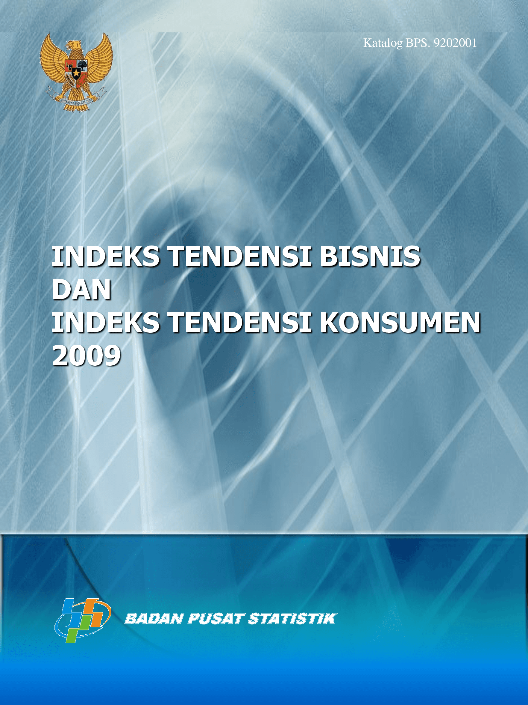 Indeks Tendensi Bisnis dan Indeks Tendensi Konsumen 2009