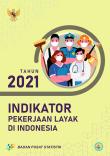 Decent Work Indicators In Indonesia 2021