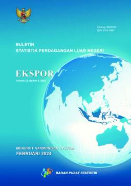 Buletin Statistik Perdagangan Luar Negeri Ekspor Menurut Komoditi HS, Februari 2024