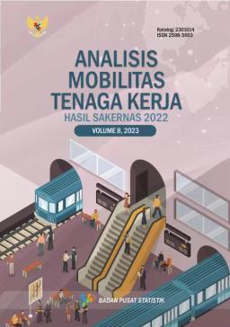 Analisis Mobilitas Tenaga Kerja Hasil Sakernas 2022