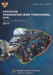 Statistik Pendaratan Ikan Tradisional 2017