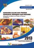 Consumption of Calorie and Protein of Indonesia and Province September 2013