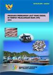 Produksi Perikanan Laut yang Dijual di TPI 2014