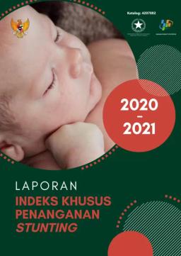 Laporan Indeks Khusus Penanganan Stunting 2020-2021