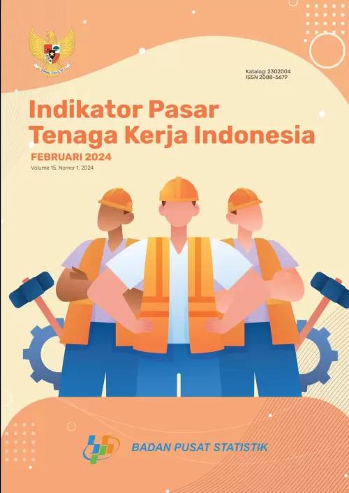 Labor Market Indicators Indonesia February 2024