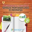 Organisai dan Kegiatan Sensus Pertanian 2013 di Indonesia (Edisi ke 2)