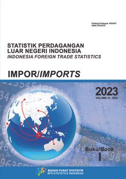 Foreign Trade Statistics Import Of Indonesia 2023 Book I