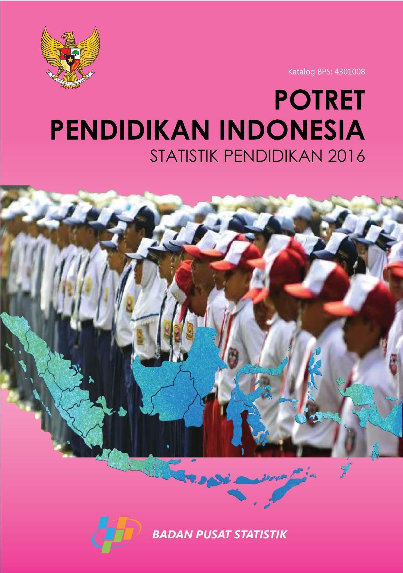 Potret Pendidikan Indonesia Statistik Pendidikan 2016