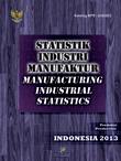 Statistik Industri Manufaktur - Produksi 2013