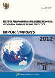 Statistik Perdagangan Luar Negeri Indonesia Impor 2012 Jilid II