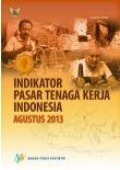 Indikator Pasar Tenaga Kerja Indonesia Agustus 2013