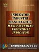Indikator Industri Manufaktur Indonesia 2011