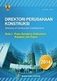 Direktori Perusahaan Konstruksi 2014 Buku I Sumatera Kalimantan Sulawesi Dan Papua