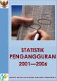 Statistik Pengangguran 2001-2006
