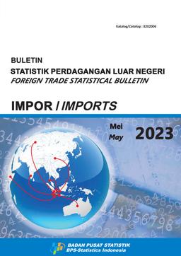 Buletin Statistik Perdagangan Luar Negeri Impor Mei 2023