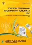Statistik Perusahaan Informasi Dan Komunikasi 2015