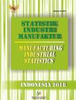 Statistik Industri Manufaktur Indonesia 2018