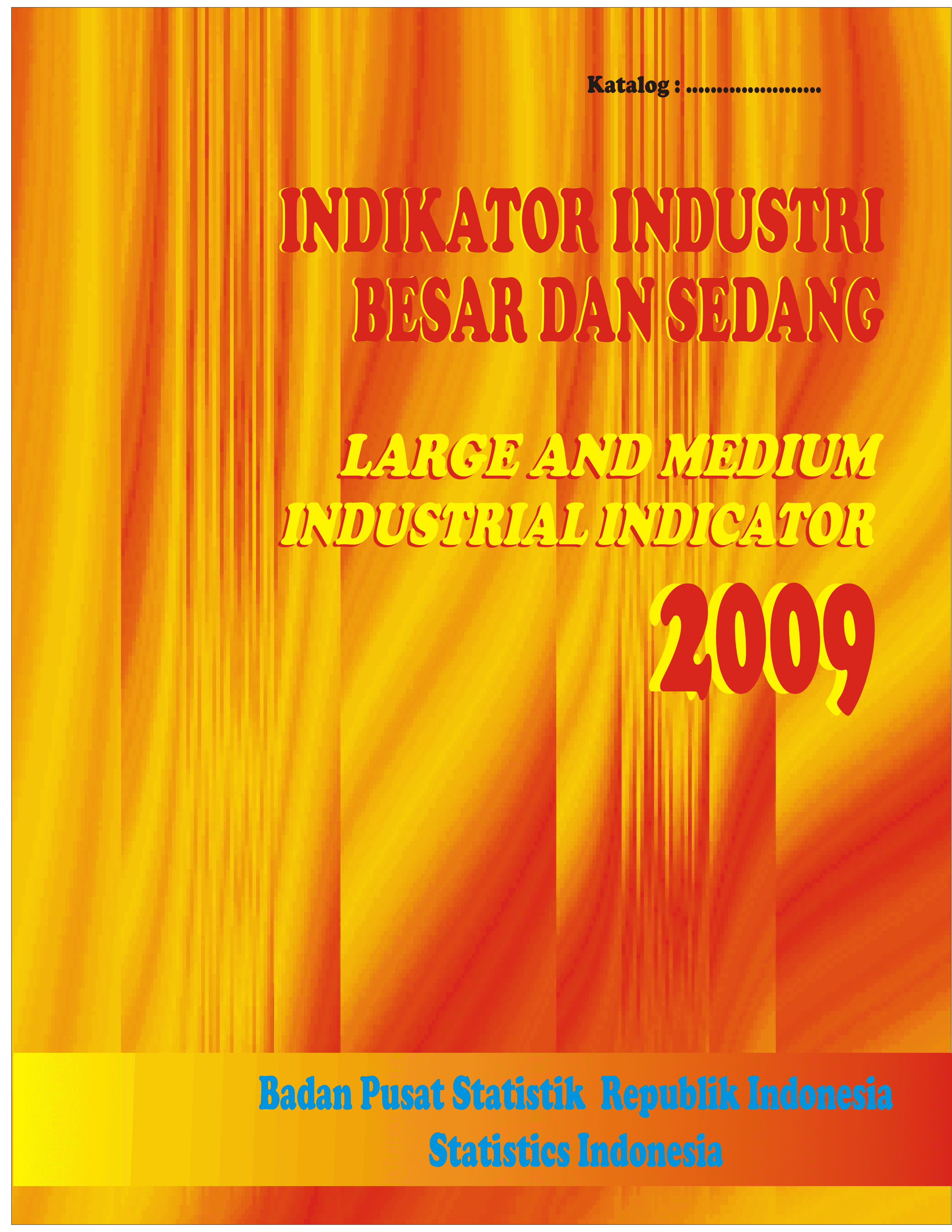 Indikator Industri Besar dan Sedang Indonesia 2009