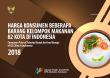 Harga Konsumen Beberapa Barang Kelompok Makanan Di 82 Kota Di Indonesia 2018