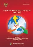 Analisa Komoditi Ekspor 2007-2013 Sektor Pertanian, Industri Pengolahan, Dan Pertambangan