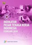 Indikator Pasar Tenaga Kerja Indonesia Februari 2018