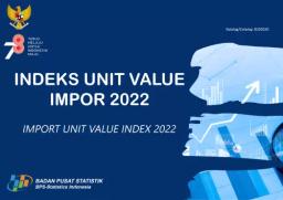 Indeks Unit Value Impor 2022