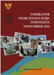 Indikator Pasar Tenaga Kerja Indonesia November 2012