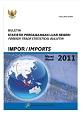 Buletin Statistik Perdagangan Luar Negeri Impor Maret 2011
