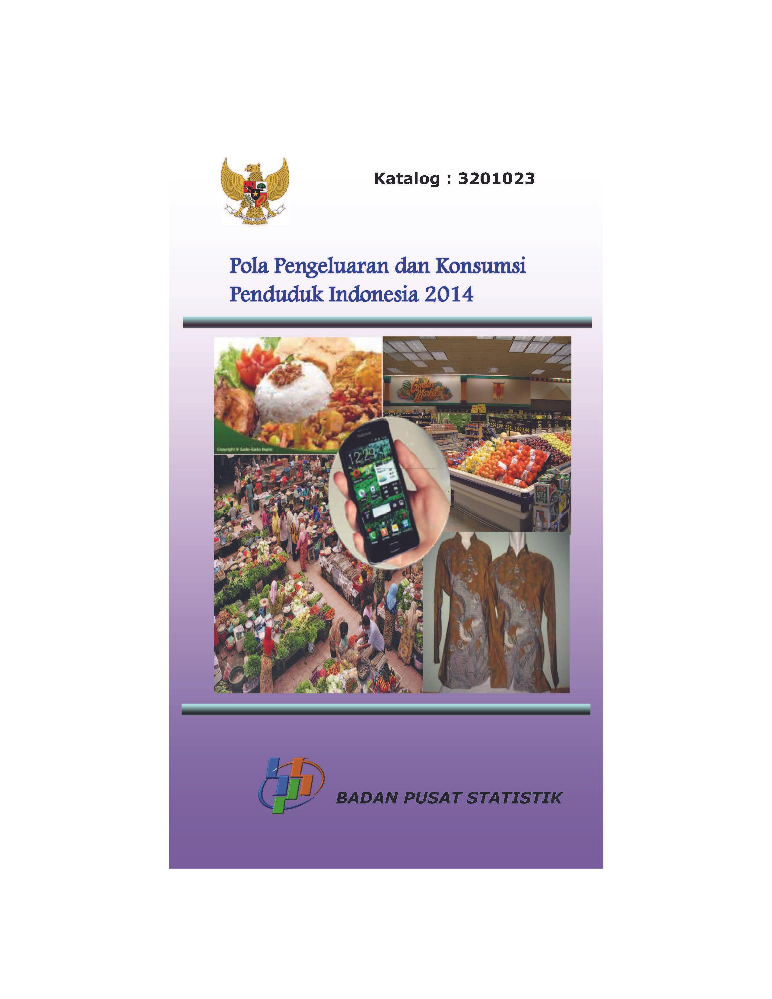 Pola Pengeluaran dan Konsumsi Penduduk Indonesia 2014